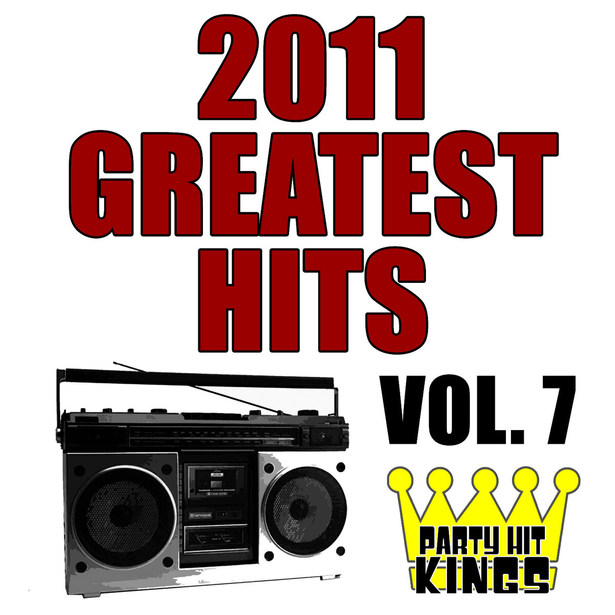 Album cover of 2011 Greatest Hits, Vol. 7