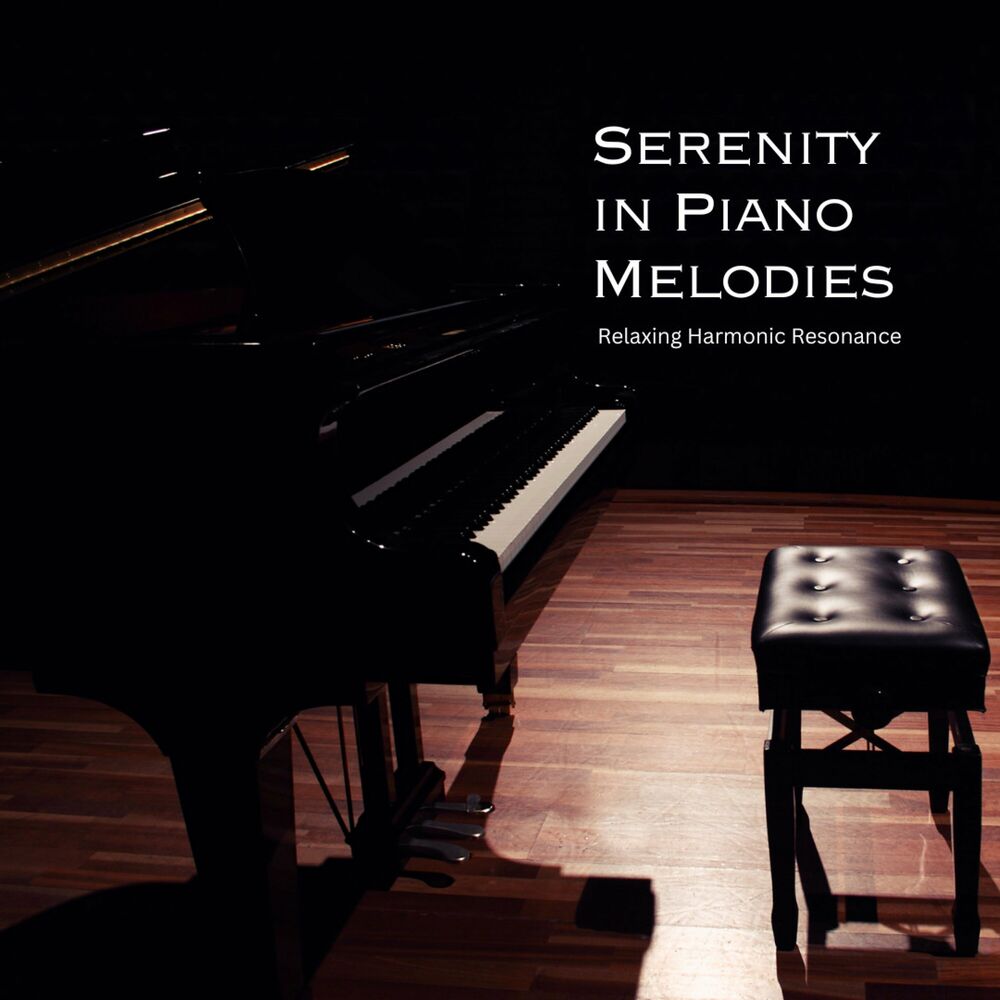 Picture of Serenity in Piano Melodies: Relaxing Harmonic Resonance