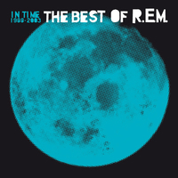 R.E.M. - In Time: The Best Of R.E.M. 1988-2003 | Deezer