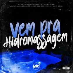 Cover of Vem pra Hidromassagem
