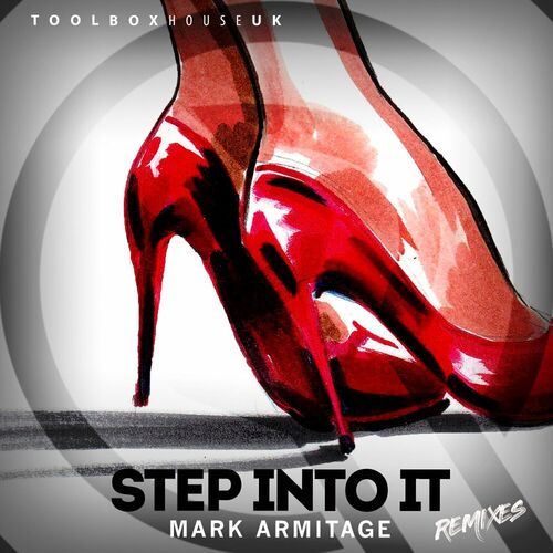  Mark Armitage - Step Into It Remixes (2024) 