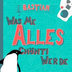 Cover of Was Me Alles Chönti Werde