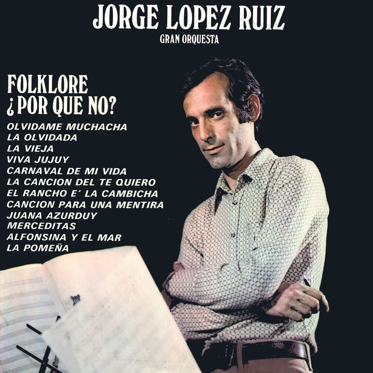 Folklore, ¿por Qué No? - Álbum de Jorge López Ruiz | Spotify