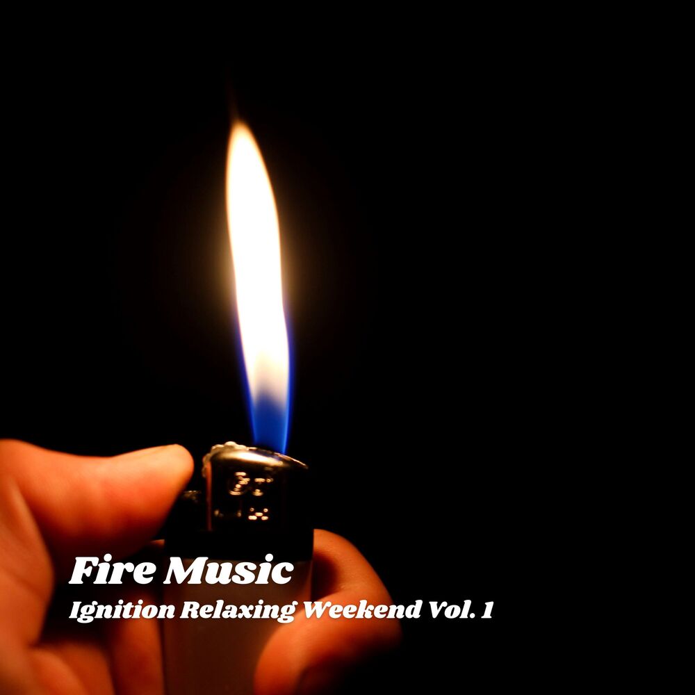 Picture of Fire Music: Ignition Relaxing Weekend Vol. 1