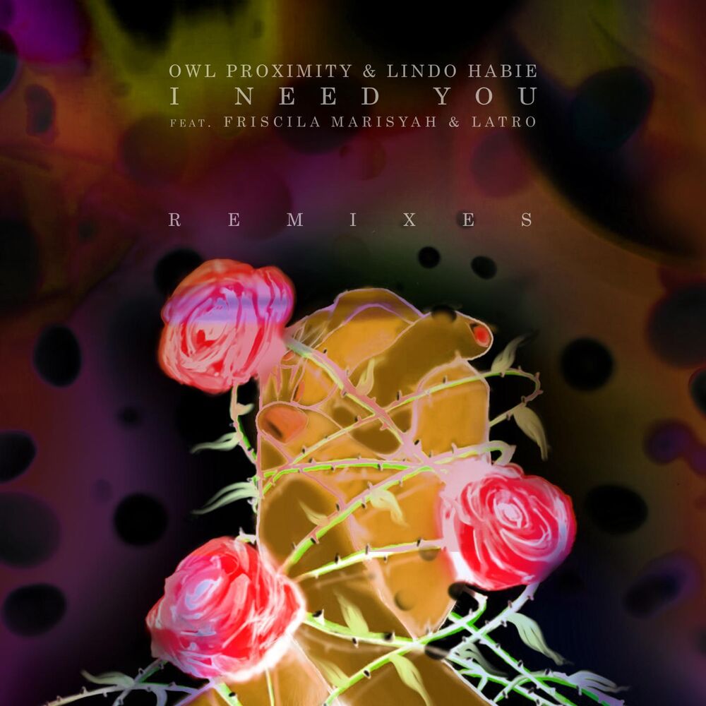 Picture of I Need You (feat. Friscila Marisyah & LATRO) [Remixes]