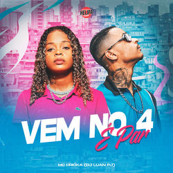 VEM NO 4 &Eacute; PAR