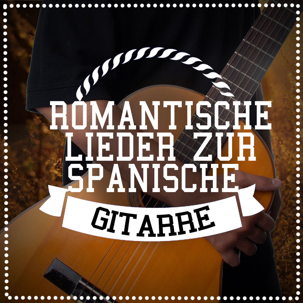 Picture of Romantische Lieder Zur Spanische Gitarre