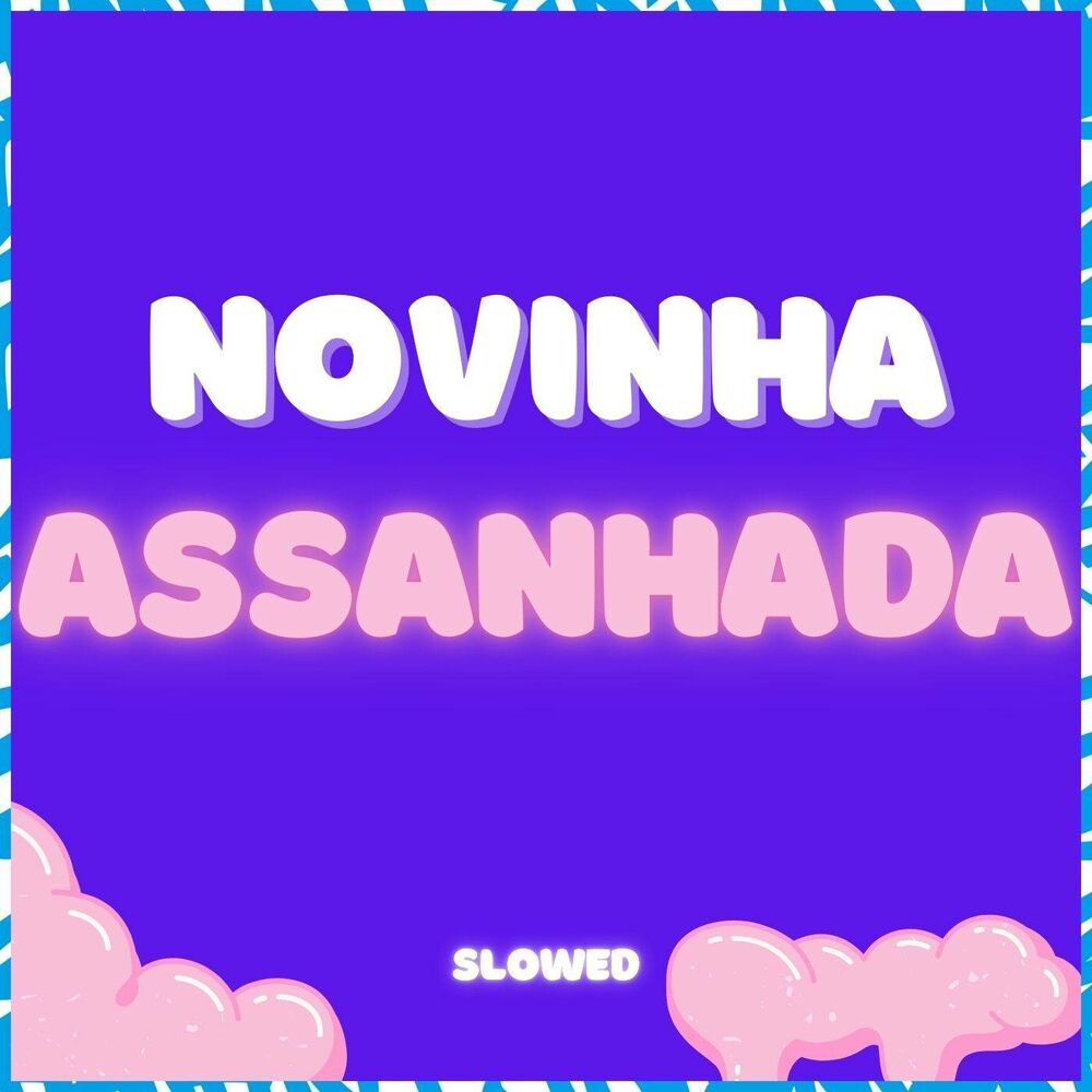 Picture of Novinha Assanhada (Slowed)