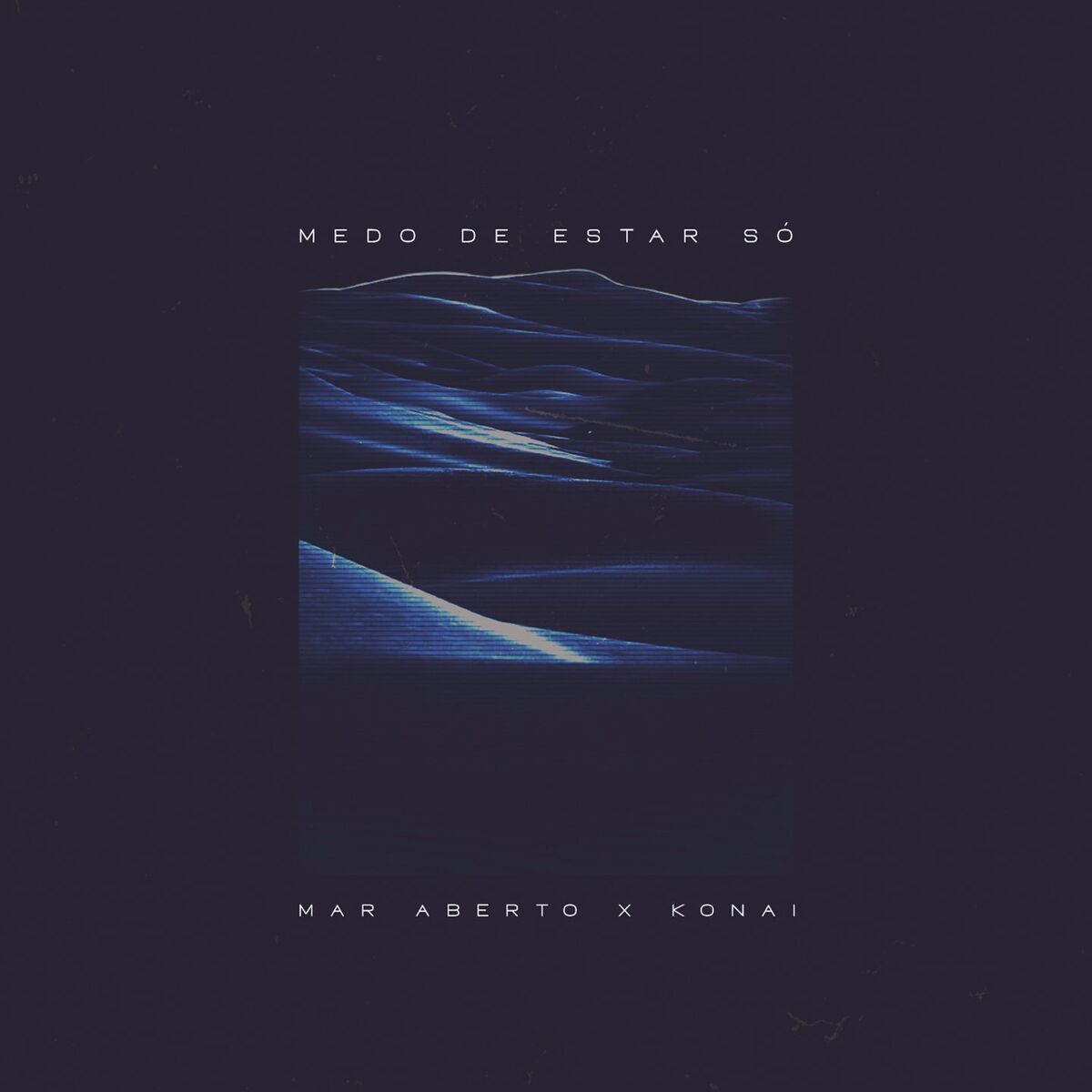 Album cover of Medo de Estar Só