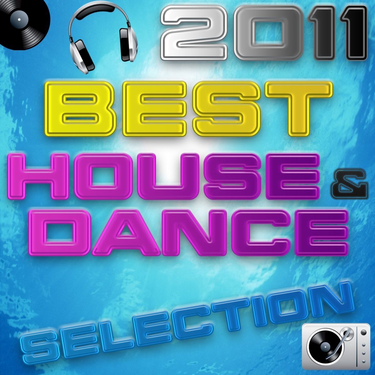 Album cover of 2011 Best House & Dance Selection