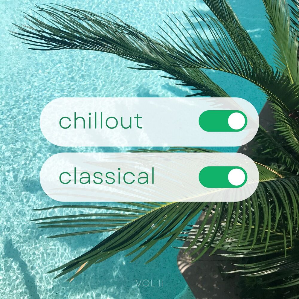 Picture of Chillout Classical Vol. II