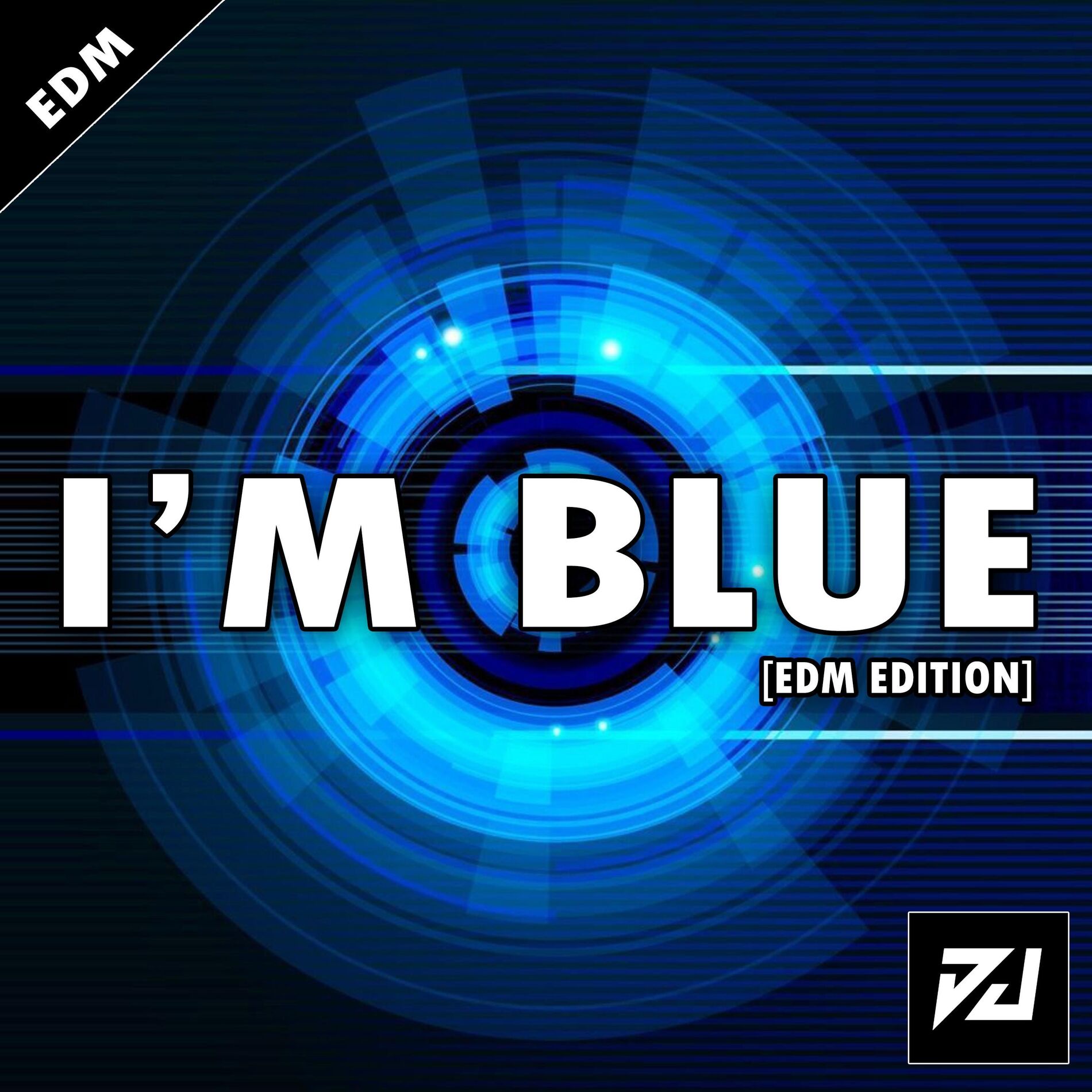 Album cover of I'm Blue (EDM Edition)