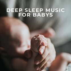 Cover of Deep Sleep Music for Babys