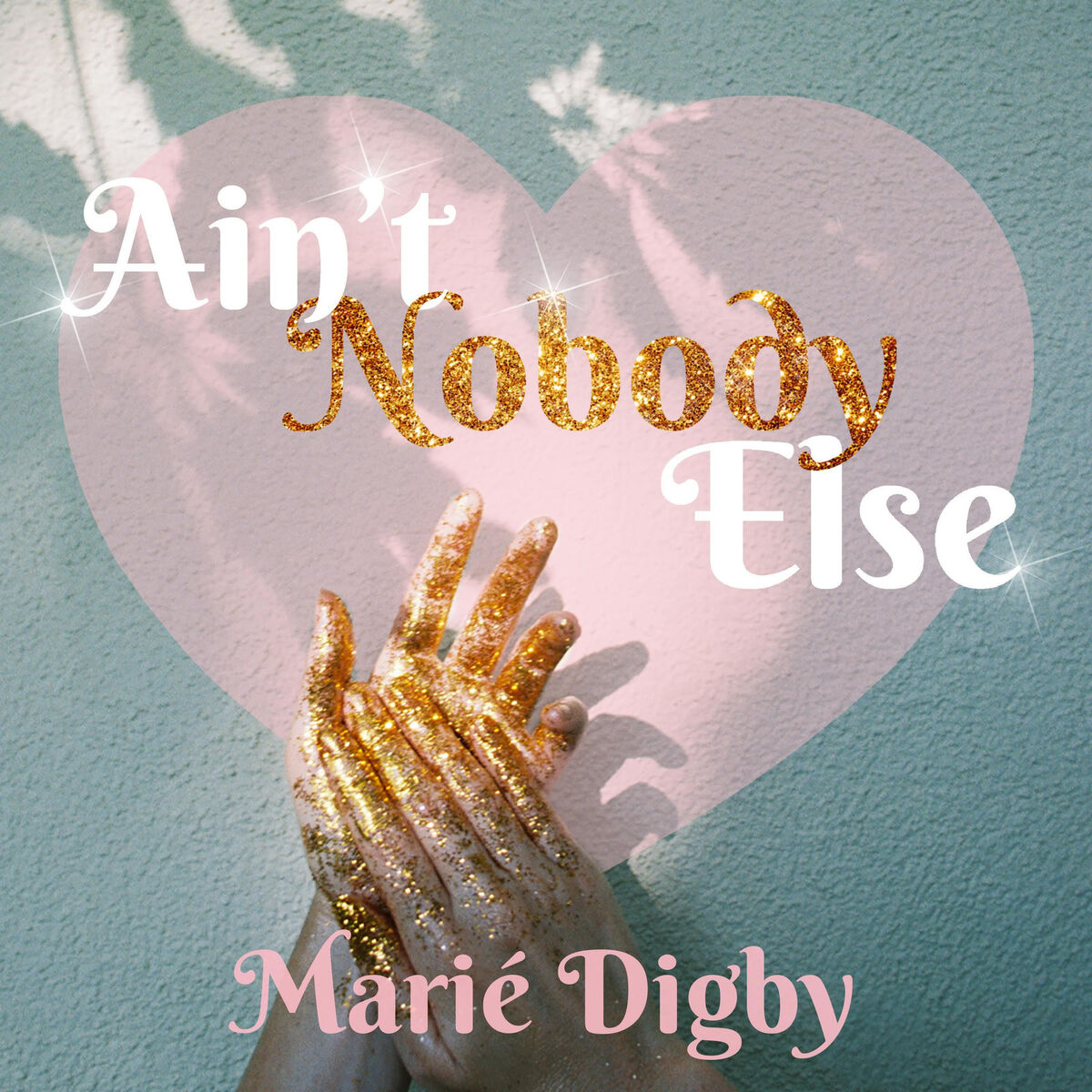 Album cover of Ain't Nobody Else
