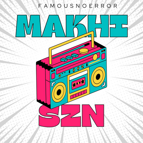 MAKHI SZN