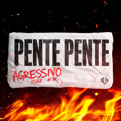 Pente Pente Agressivo