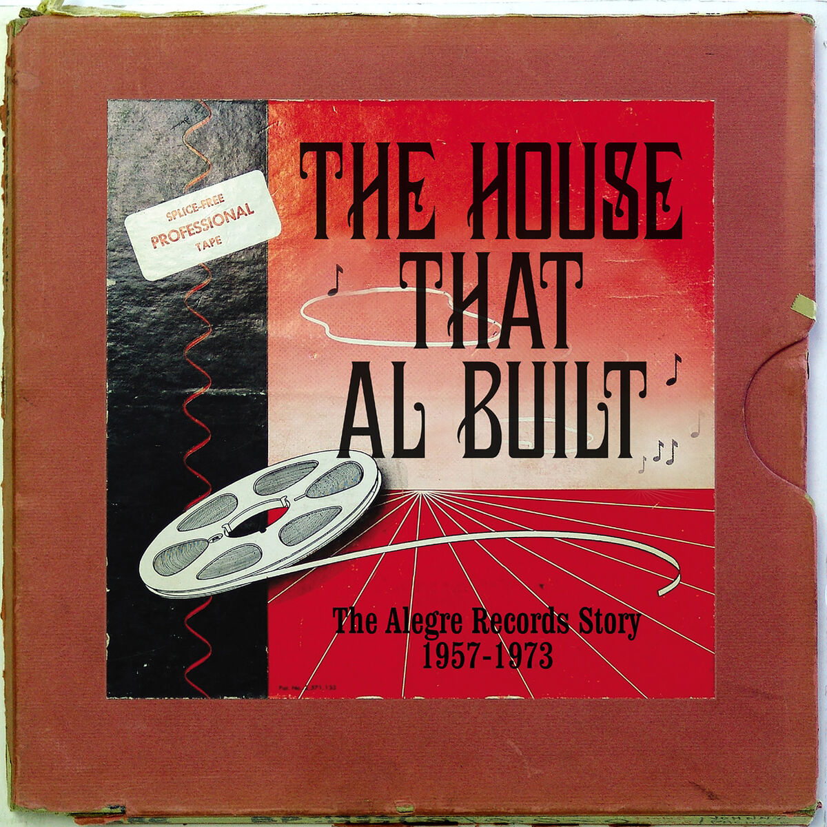 Album cover of The House That Al Built: The Alegre Records Story 1957 - 1973