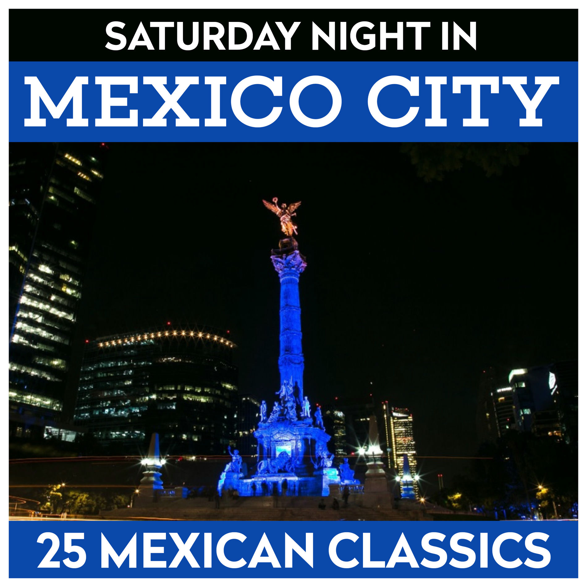 Album cover of Saturday Night In Mexico City - 25 Mexican Classics