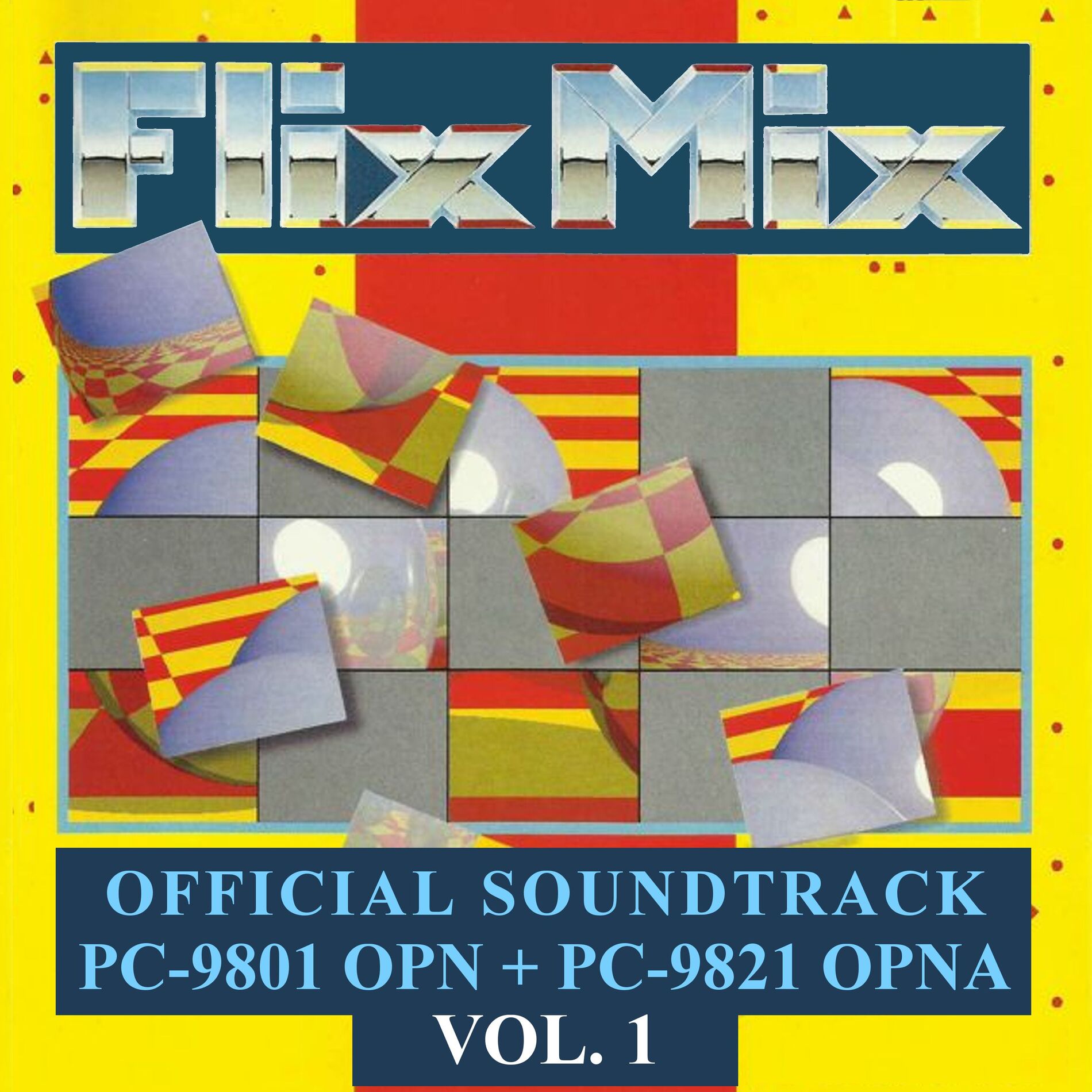Album cover of FlixMix: PC-9801 OPN + PC9821 OPNA, Vol. 1 (Official Game Soundtrack)