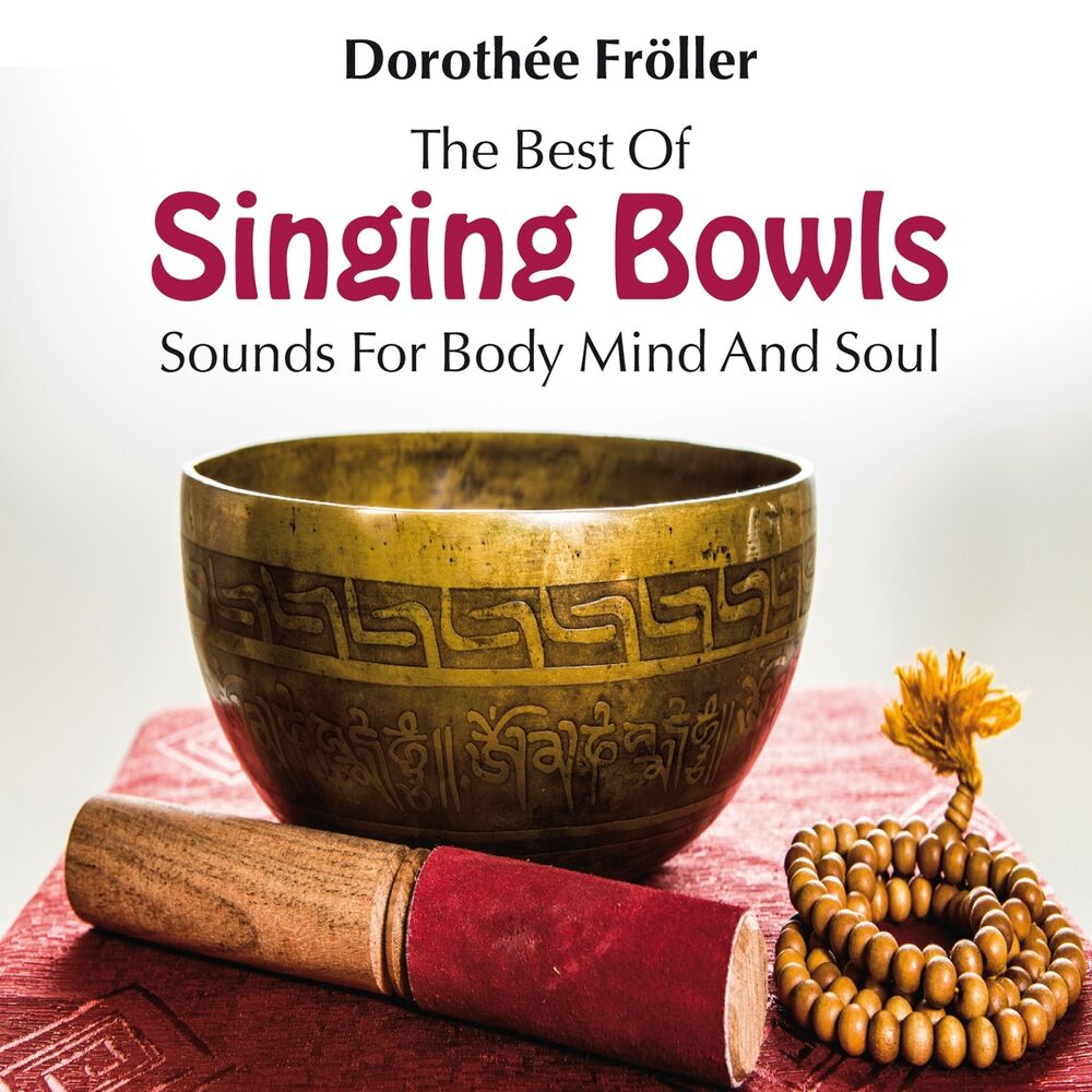 Picture of The Best of Singing Bowls: Sounds for Body, Mind and Soul