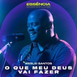 Cover of O Que Meu Deus Vai Fazer (Essência Sessions)