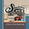 Attack of the Oversound