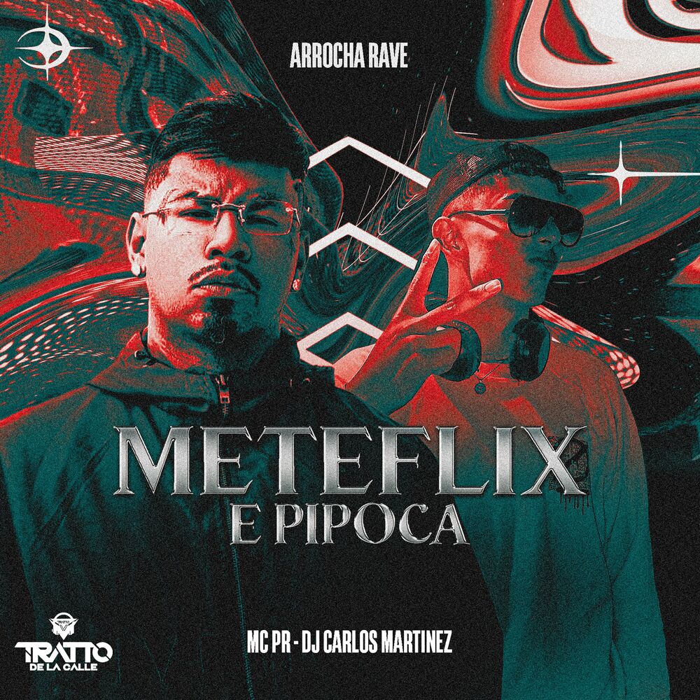 Picture of Meteflix e Pipoca [Arrocha Rave]