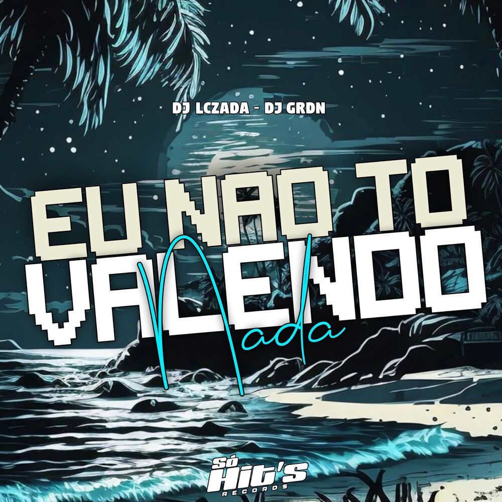 Picture of Eu Não To Valendo Nada (Eletrofunk)