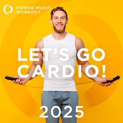 Cover of Let's Go Cardio! 2025 (Non-Stop Workout Mix 135 BPM)