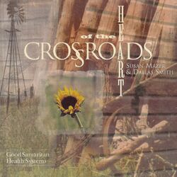 Cover of Crossroads of the Heart (Good Samaritan Health Systems)