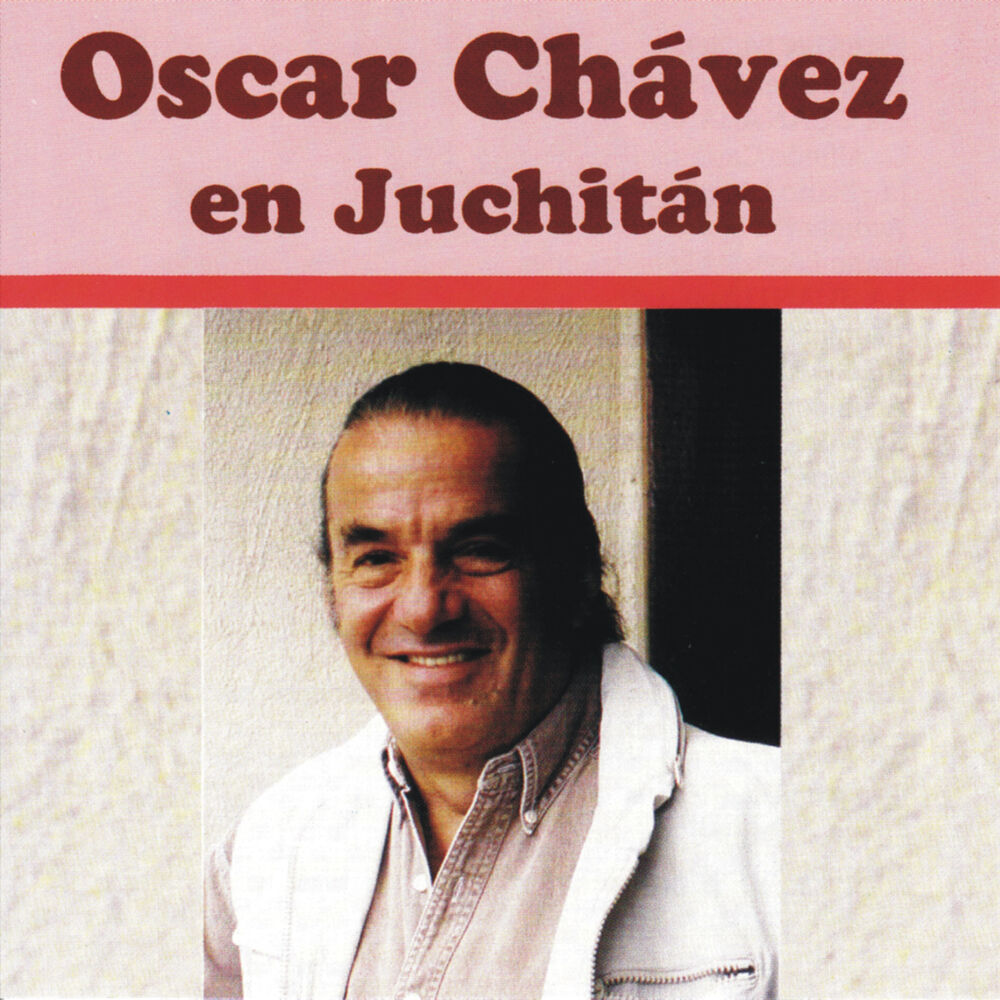 Picture of Oscar Chávez en Juchitán (En Vivo)