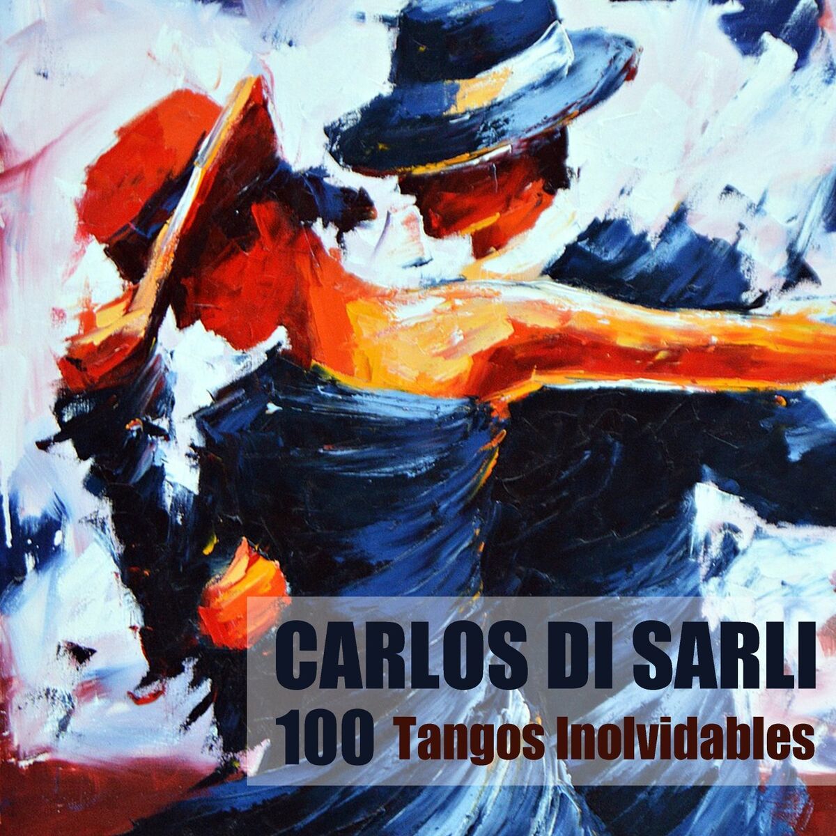 Album cover of 100 Tangos Inolvidables (Remasterizado)