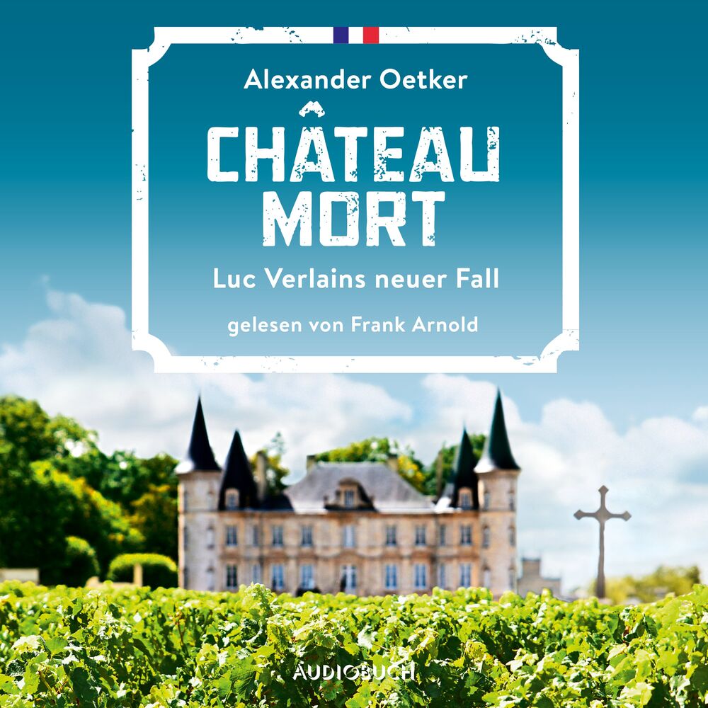 Picture of Château Mort - Luc Verlains neuer Fall (Luc Verlain 2)