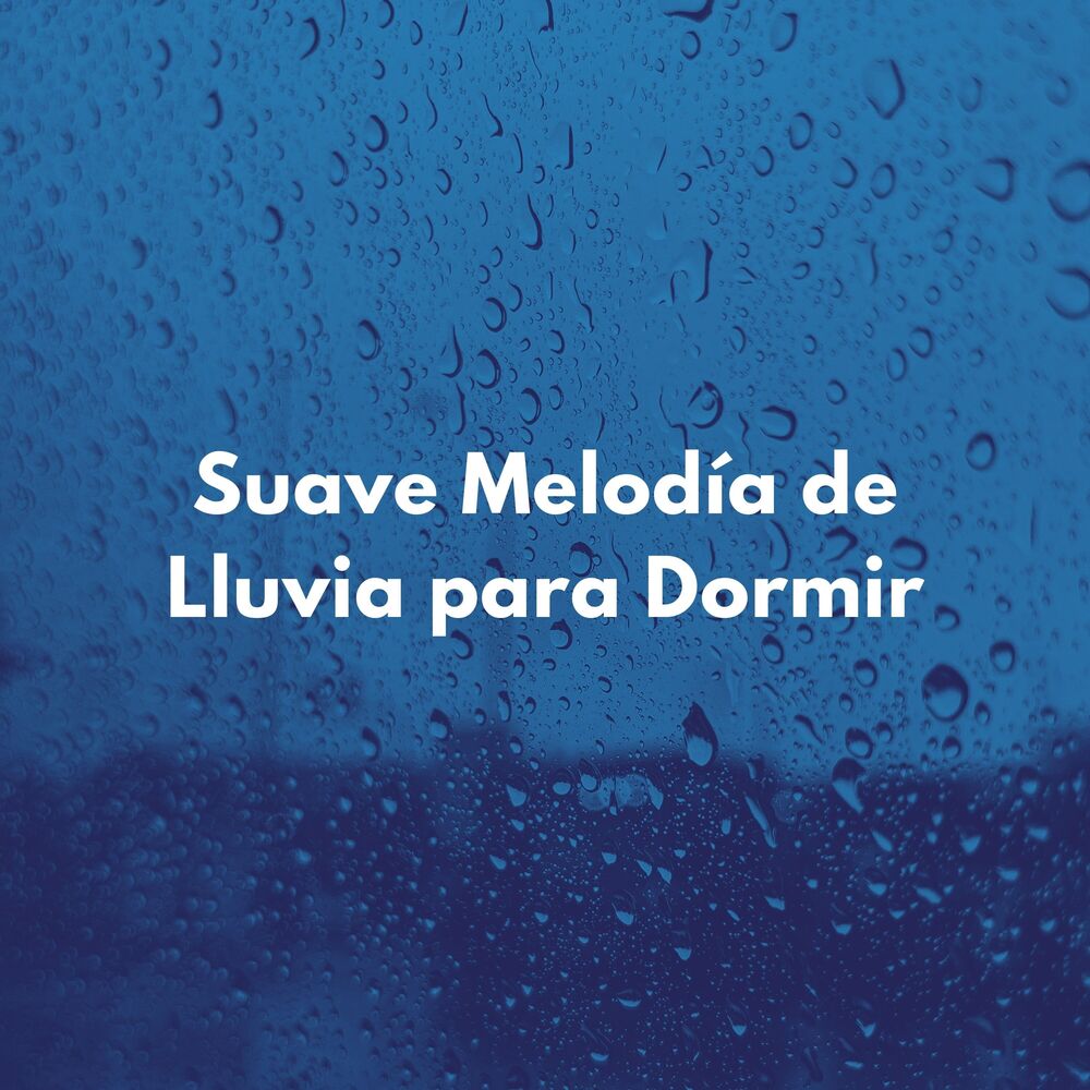 Picture of Suave Melodía De Lluvia Para Dormir