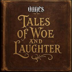 Tales of Woe and Laughter