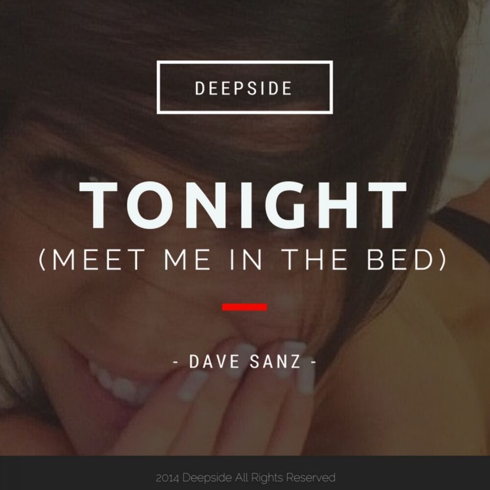 Picture of Tonight (Meet Me In The Bed)