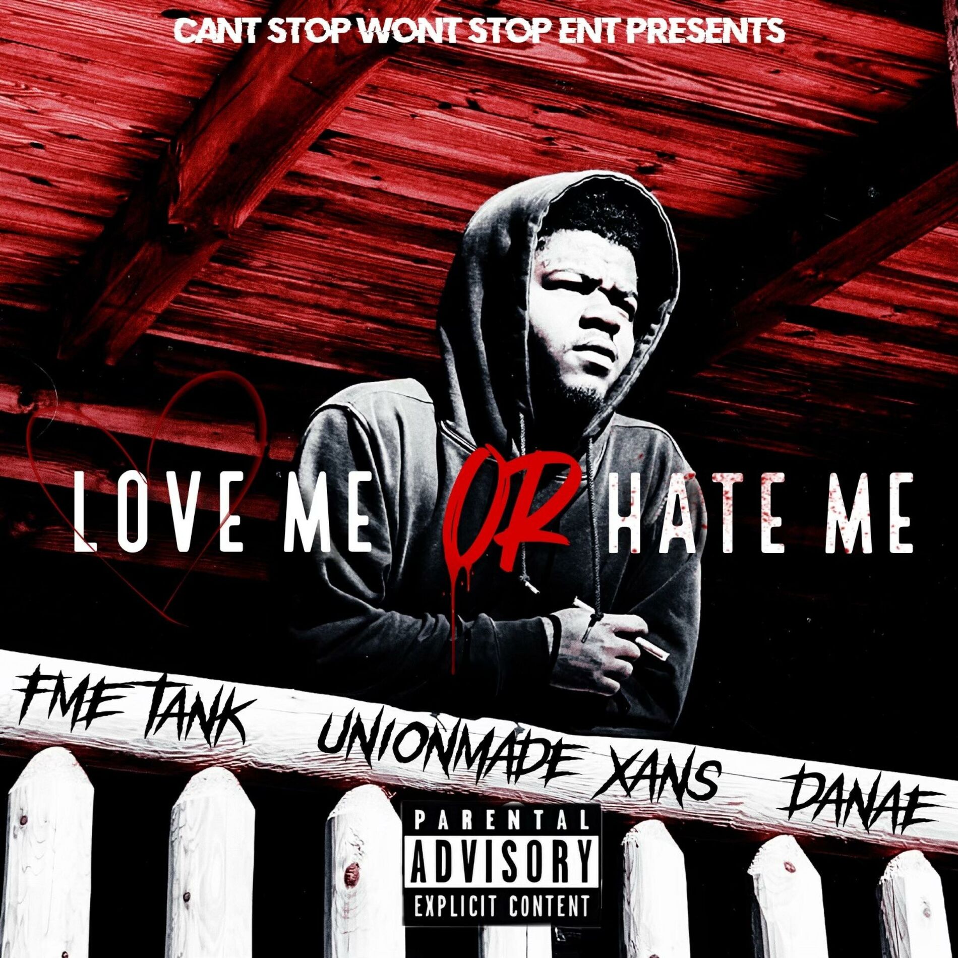 Album cover of Love Me Or Hate Me (feat. FME Tank, UnionMade Xans & Danae)