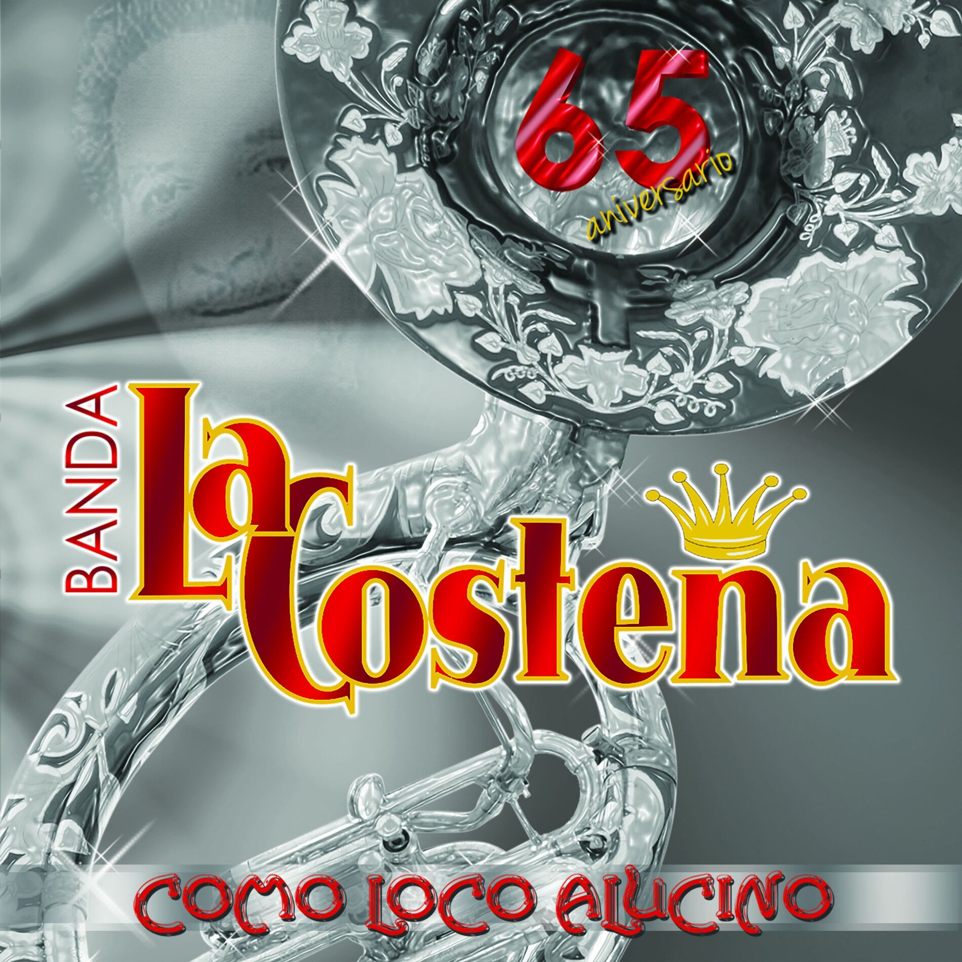 Album cover of Como Loco Alucino (65 Aniversario)