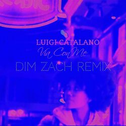 Cover of Via Con Me (Dim Zach Remix)