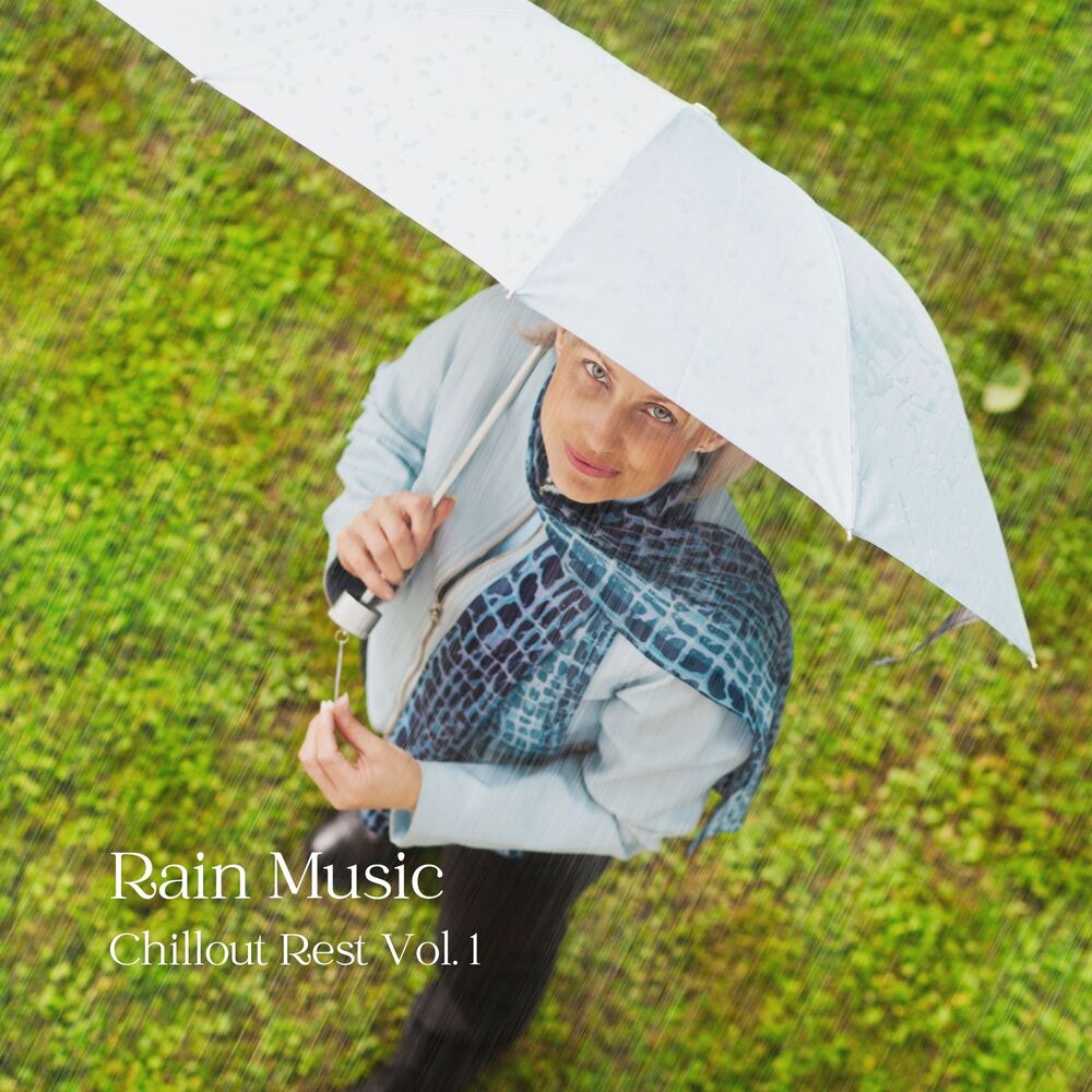 Picture of Rain Music: Chillout Rest Vol. 1