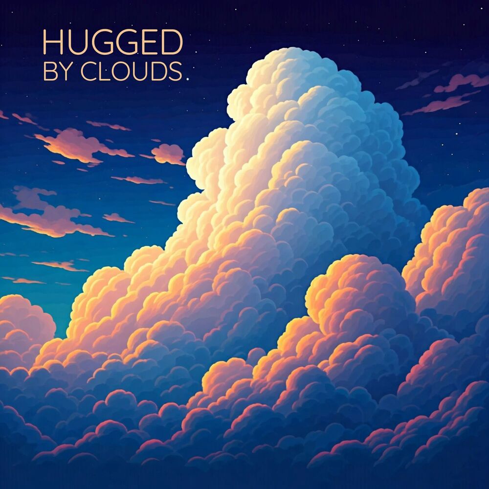 Picture of Hugged by Clouds: Instant Stress Relief with Soothing Sleep Music