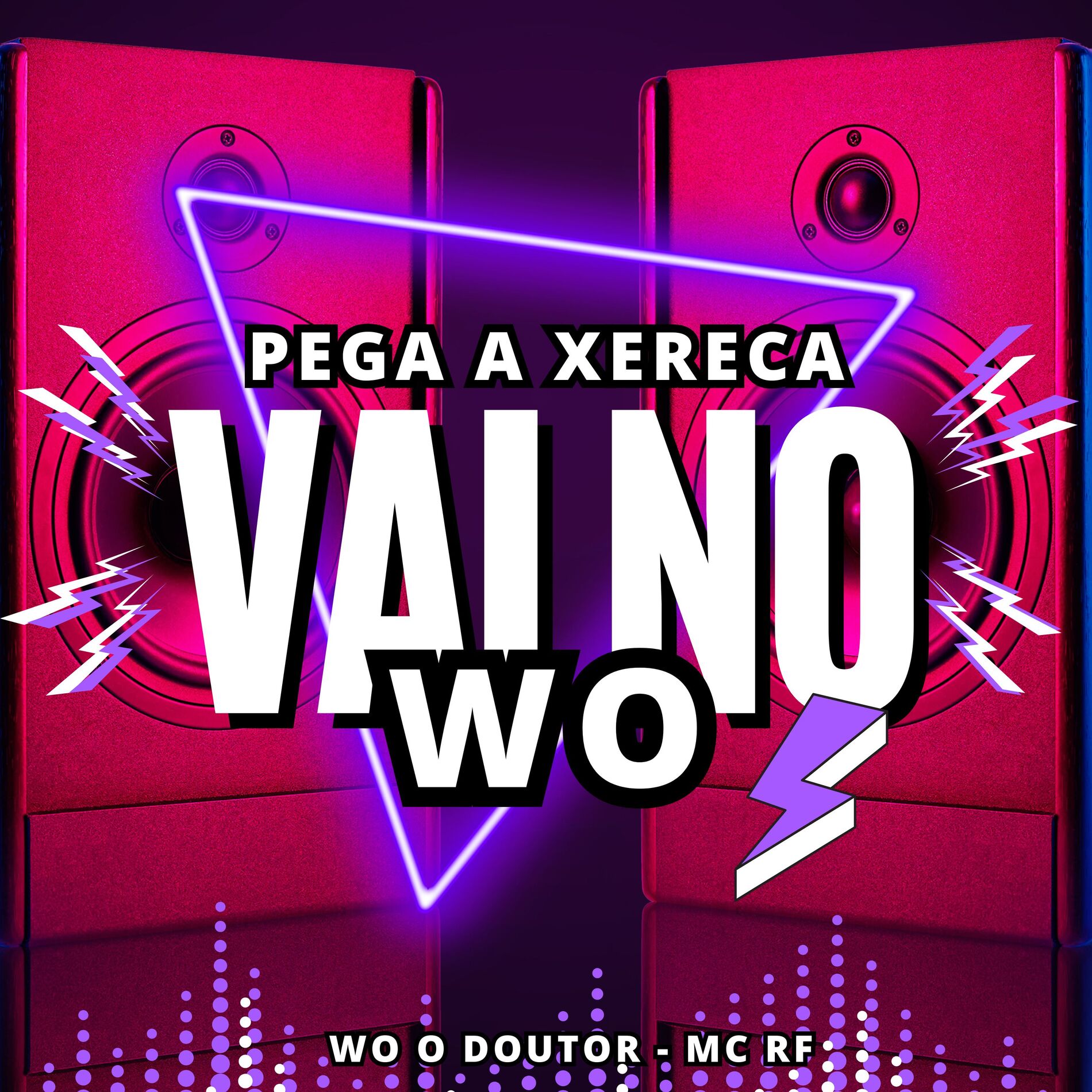 Album cover of Pega a Xereca Vai no Wo