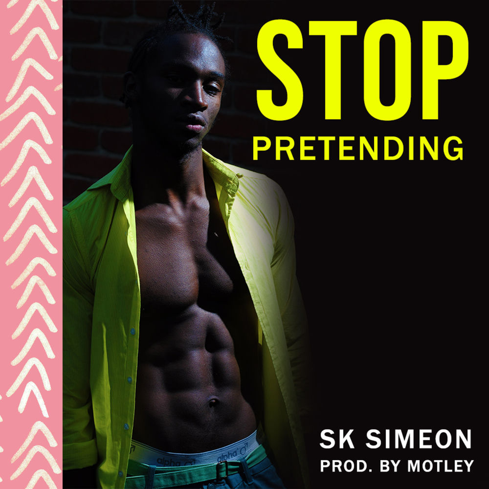 Album artwork for Stop Pretending by SK Simeon