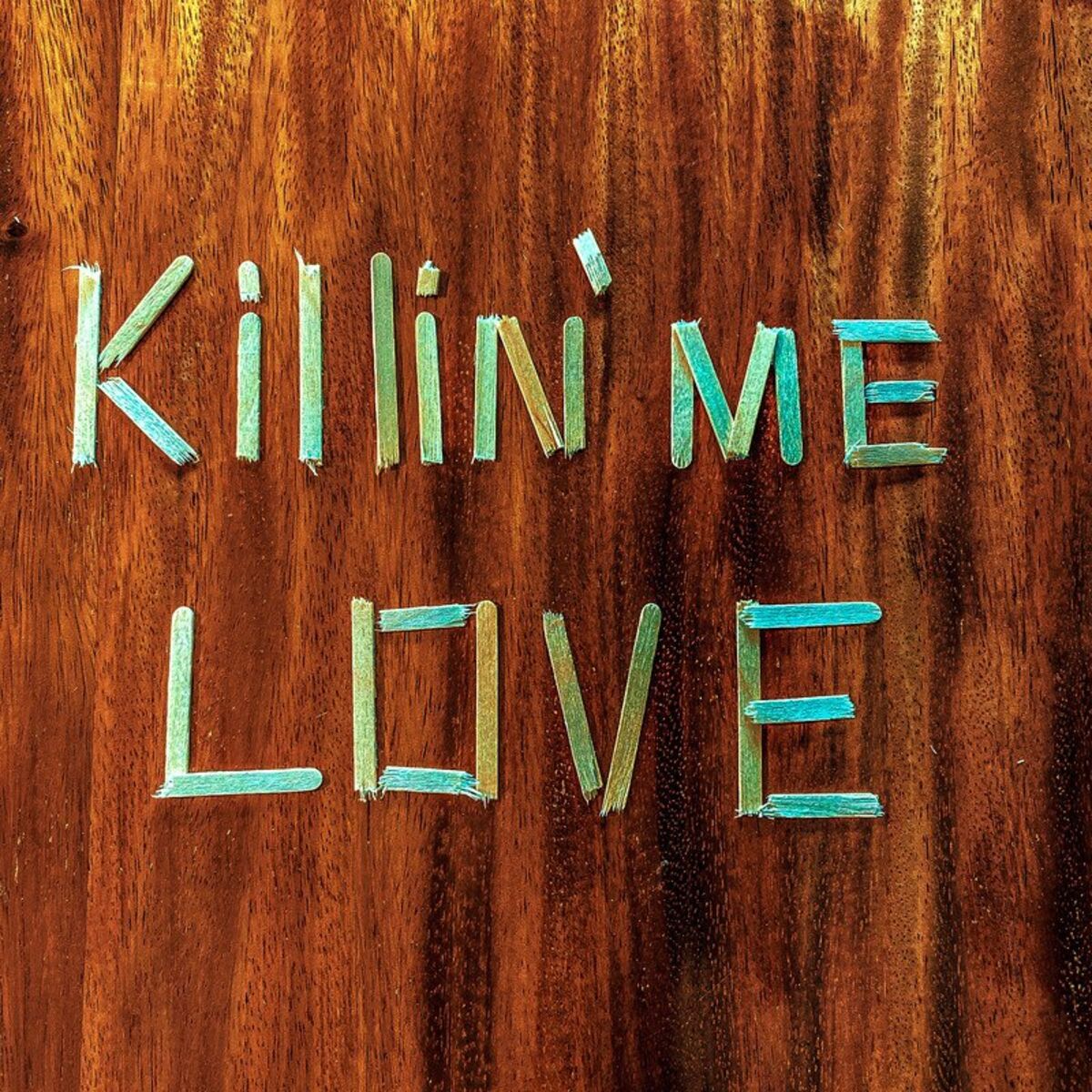 Album cover of Killin' Me Love