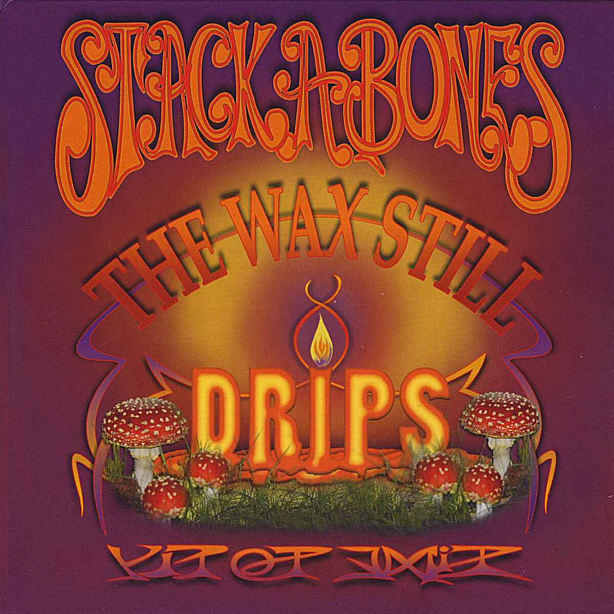 Album cover of The Wax Still Drips