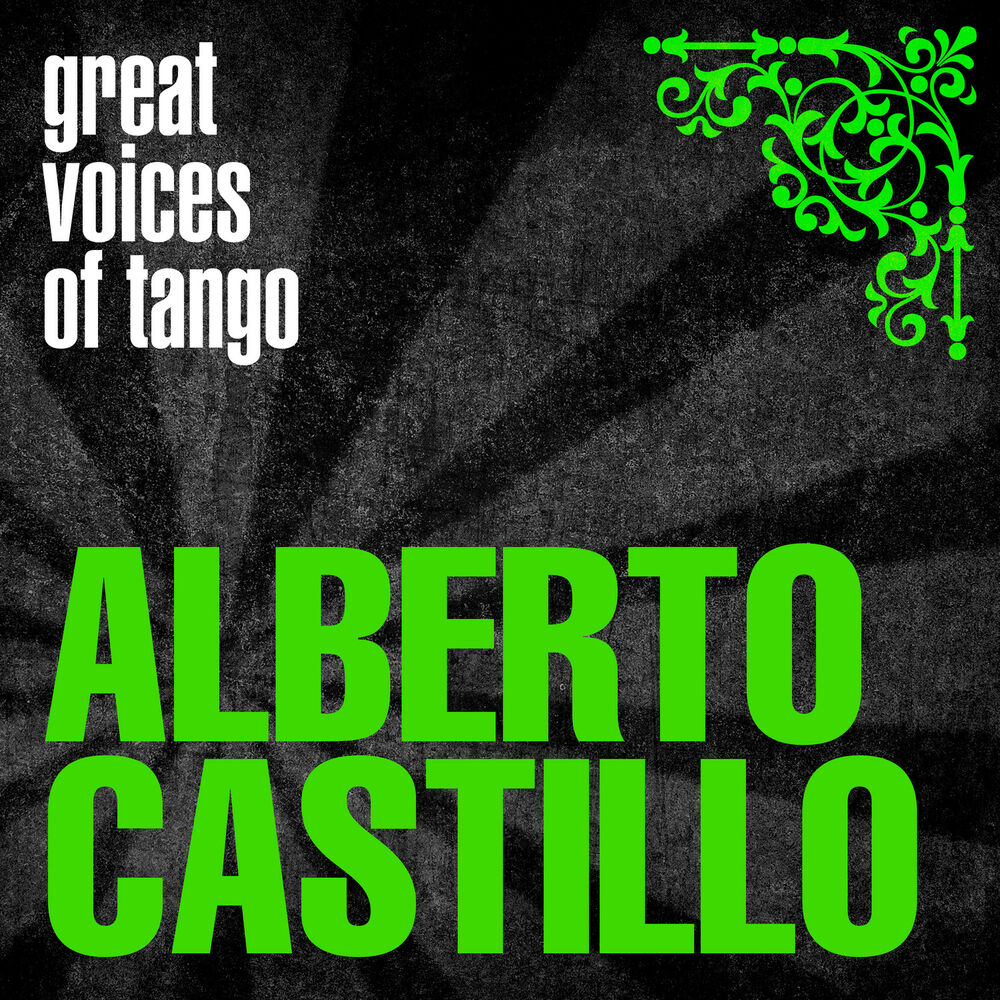 Picture of Great Voices of Tango: Alberto Castillo