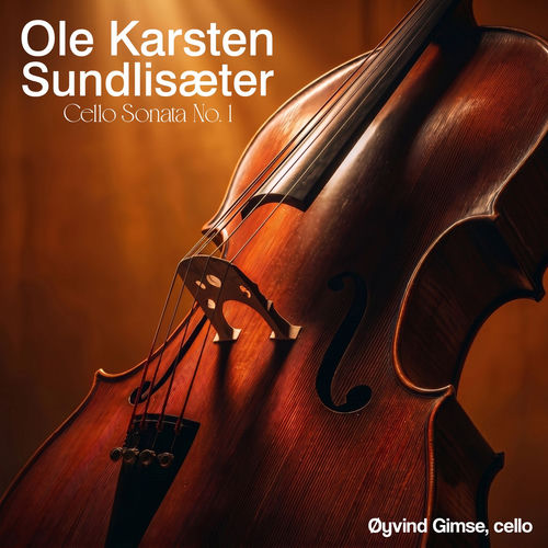 Sundlisæter: Cello Sonata No. 1
