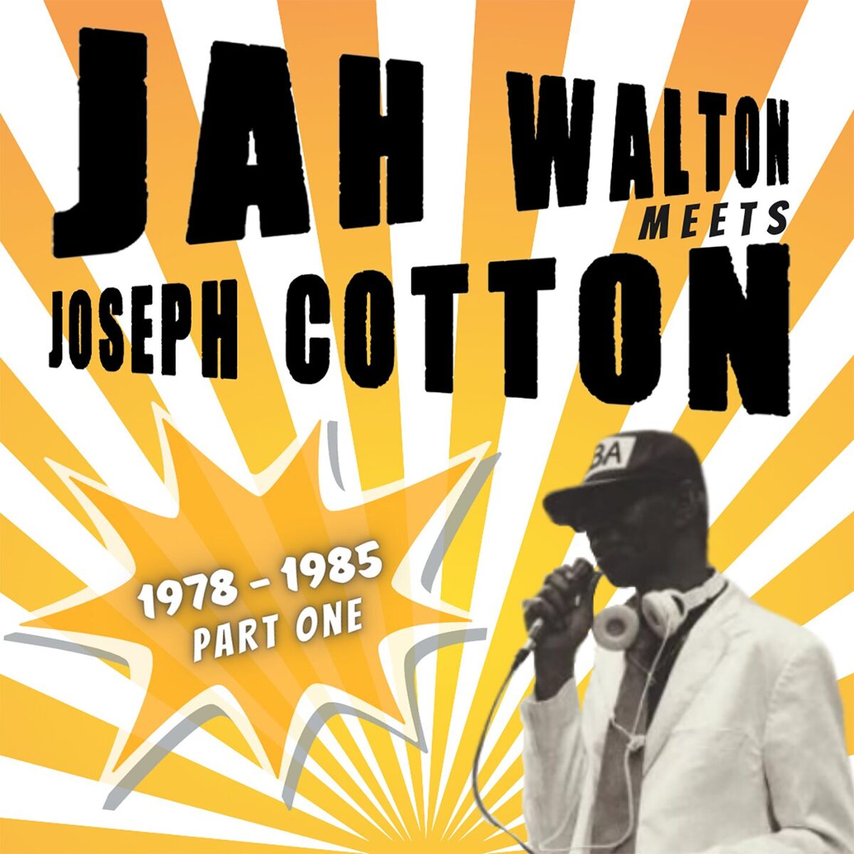 Album cover of Jah Walton Meets Joseph Cotton (1978 - 1985 Part One)