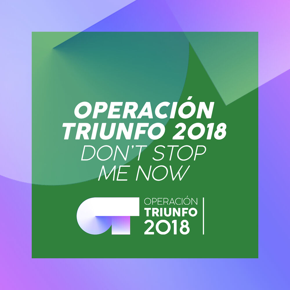 Picture of Don't Stop Me Now (Operación Triunfo 2018)