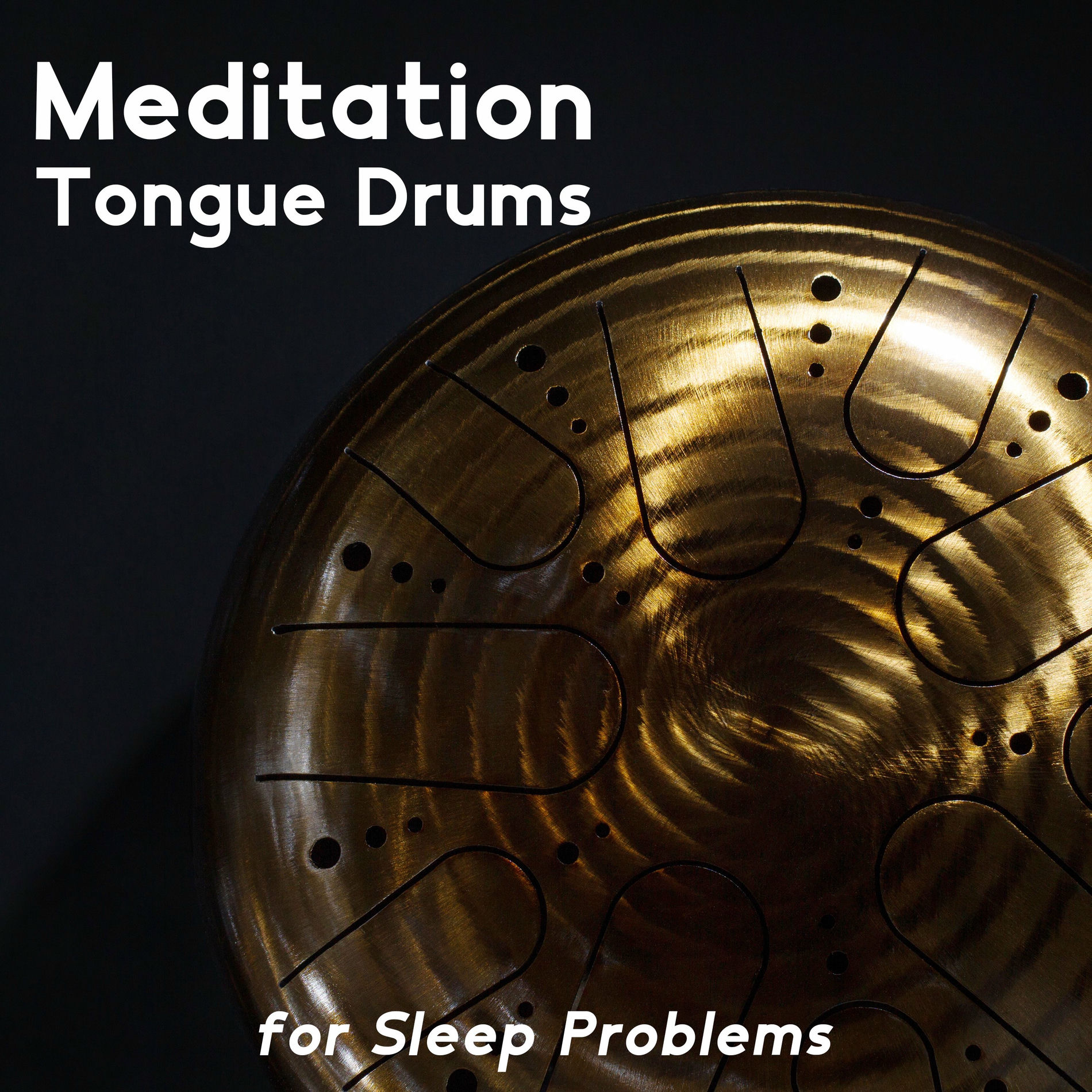 Album cover of Meditation Tongue Drums for Sleep Problems